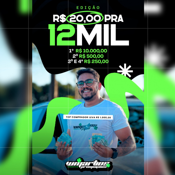 EDIÇÃO PREMIADA R$12.000,00 MIL NO PIX
